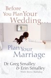 Before You Plan Your Wedding... Plan Your Marriage  cover art