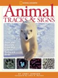 Animal Tracks and Signs Track over 400 Animals from Big Cats to Backyard Birds 2008 9781426302541 Front Cover