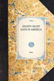 Eighty-Eight Days in America 2007 9781429004541 Front Cover