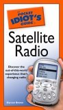 Pocket Idiot's Guide to Satellite Radio 2006 9781592575541 Front Cover