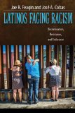 Latinos Facing Racism Discrimination, Resistance, and Endurance cover art