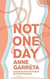 Not One Day  9781941920541 Front Cover