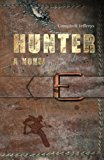 Hunter - a Novel 2012 9783981458541 Front Cover