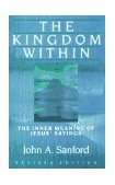 Kingdom Within The Inner Meaning of Jesus' Sayings cover art