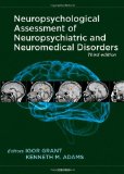 Neuropsychological Assessment of Neuropsychiatric and Neuromedical Disorders  cover art
