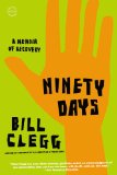 Ninety Days A Memoir of Recovery cover art