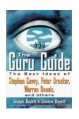 Guru Guide The Best Ideas of the Top Management Thinkers