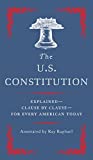 U. S. Constitution Explained--Clause by Clause--For Every American Today  9780525562542 Front Cover