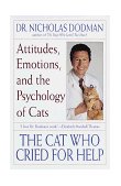 Cat Who Cried for Help Attitudes, Emotions, and the Psychology of Cats cover art