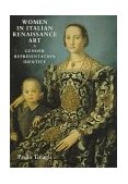 Women in Italian Renaissance Art Gender, Representation, Identity