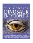 Concise Dinosaur Encyclopedia 2004 9780753457542 Front Cover