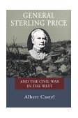 General Sterling Price and the Civil War in the West  cover art