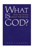 What Is God? How to Think about the Divine cover art
