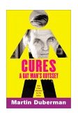 Cures (Tenth Anniversary Edition) A Gay Man's Odyssey cover art