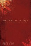 Welcome to College A Christ-Follower's Guide for the Journey cover art