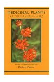Medicinal Plants of the Mountain West 