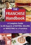 Franchise Investor's Handbook A Complete Guide to All Aspects of Buying, Selling, or Investing in a Franchise  9780910627542 Front Cover
