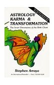 Astrology, Karma and Transformation The Inner Dimensions of the Birth Chart 2nd 9780916360542 Front Cover