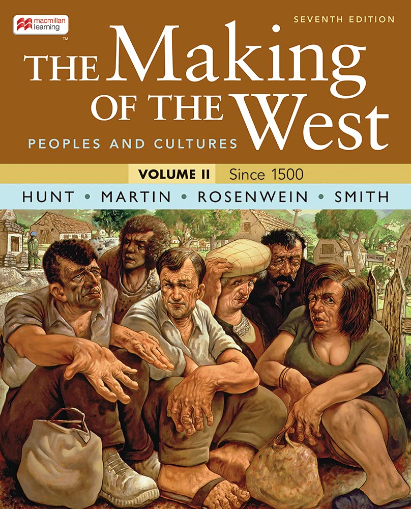 Making of the West, Volume 2 Since 1500 7th 9781319331542 Front Cover