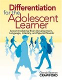 Differentiation for the Adolescent Learner Accommodating Brain Development, Language, Literacy, and Special Needs cover art
