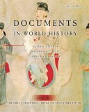 Documents in World History The Great Tradition: from Ancient Times to 1500 4th 9780321330543 Front Cover