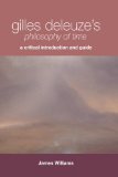 Gilles Deleuze's Philosophy of Time A Critical Introduction and Guide  9780748638543 Front Cover