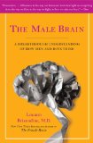 Male Brain A Breakthrough Understanding of How Men and Boys Think cover art