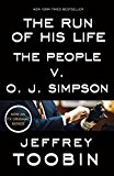 Run of His Life The People V. O. J. Simpson  9780812988543 Front Cover