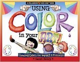 Using Color in Your Art Choosing Color for Impact and Pizzazz 2005 9780824967543 Front Cover