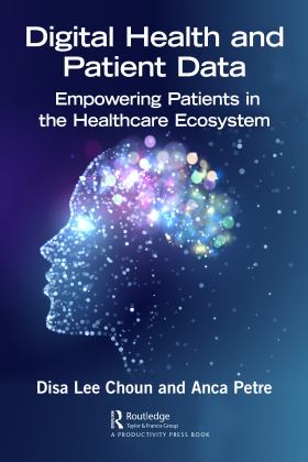 Digital Health and Patient Data Empowering Patients in the Healthcare Ecosystem  9781032105543 Front Cover
