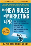 New Rules of Marketing and PR How to Use Content Marketing, Podcasting, Social Media, AI, Live Video, and Newsjacking to Reach Buyers Directly 7th 9781119651543 Front Cover