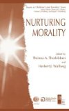 Nurturing Morality 2011 9781441934543 Front Cover