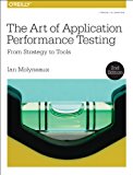 Art of Application Performance Testing From Strategy to Tools 2nd 2014 9781491900543 Front Cover