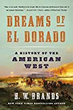 Dreams of el Dorado A History of the American West  9781541672543 Front Cover