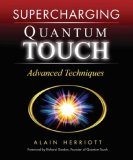 Supercharging Quantum-Touch Advanced Techniques 2007 9781556436543 Front Cover