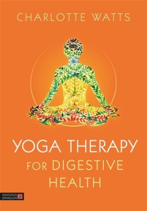 Yoga Therapy for Digestive Health  9781848193543 Front Cover