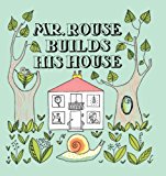 Mr Rouse Builds His House  9781849761543 Front Cover