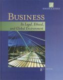 Business Its Legal, Ethical, and Global Environment 8th 2008 9780324655544 Front Cover