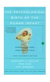 Psychological Birth of the Human Infant Symbiosis and Individuation 