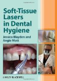 Soft-Tissue Lasers in Dental Hygiene 2012 9780470958544 Front Cover