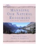Managing Our Natural Resources 4th 2000 Revised  9780766815544 Front Cover