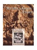 Myths and Gods of India The Classic Work on Hindu Polytheism from the Princeton Bollingen Series cover art