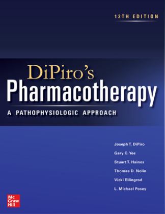 DiPiro's Pharmacotherapy: a Pathophysiologic Approach, Twelfth Edition 12th 9781264264544 Front Cover