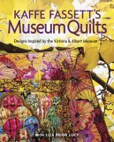 Kaffe Fassett's Museum Quilts Designs Inspired by the Victoria and Albert Museum  9781561587544 Front Cover