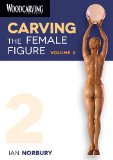 Carving the Female Figure: 2012 9781565237544 Front Cover