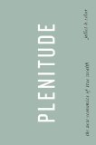 Plenitude The New Economics of True Wealth 2010 9781594202544 Front Cover