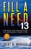 Fill a Need 13 Critical Tips for Success in Business and Life cover art