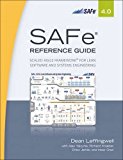 Scaled Agile Framework Reference Guide:  9780134510545 Front Cover
