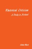 Rhetorical Criticism A Study in Method cover art