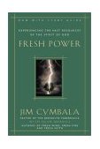 Fresh Power What Happens When God Leads and You Follow  9780310251545 Front Cover
